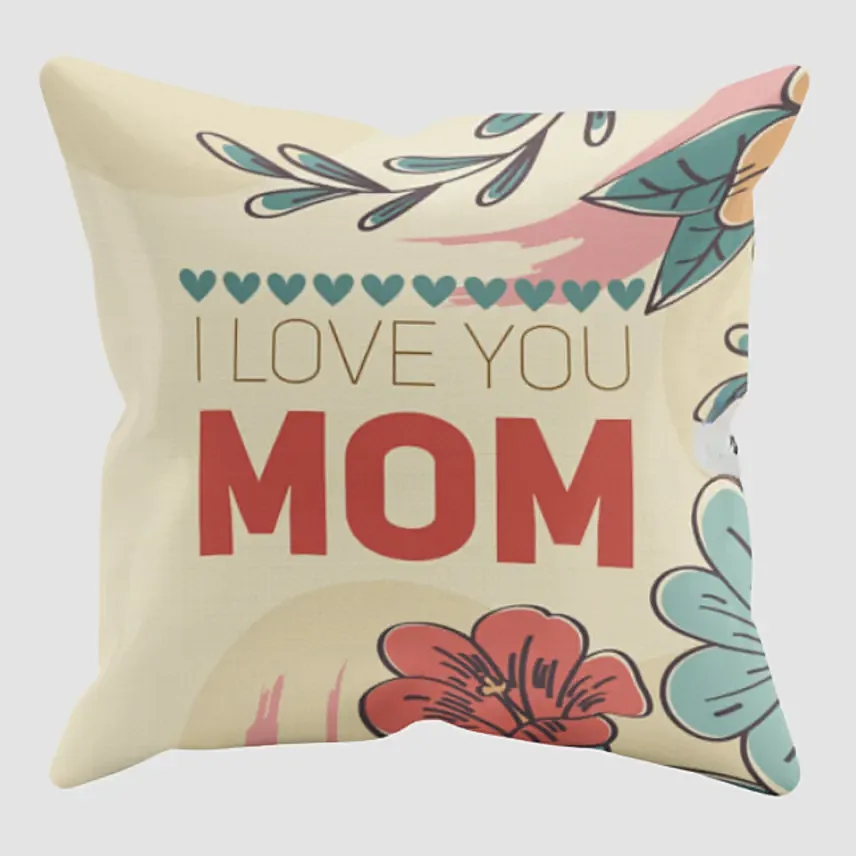 I Love You Mom Cushion: Personalized Gifts for Mother's Day