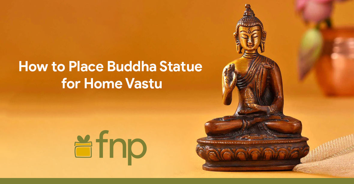 How to Place Buddha Statue for Home Vastu