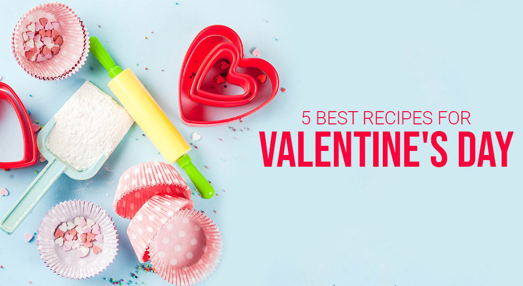 best recipes for valentines day to cook with your beloved