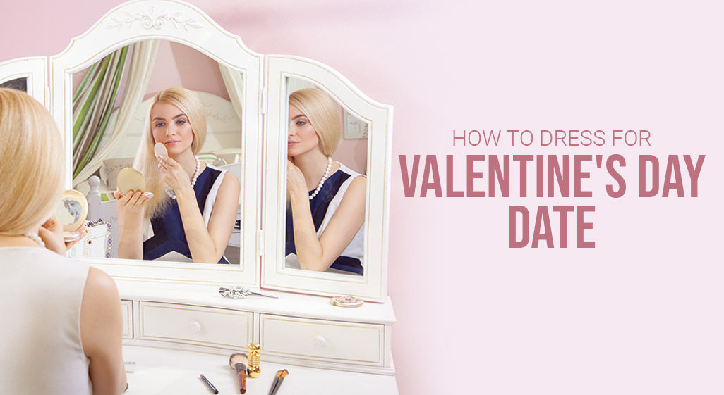 dressing tips for valentines day date