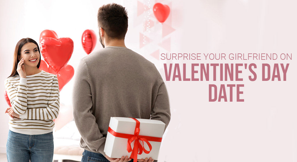 craziest things to do for your girlfriend on Valentines Day