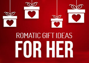 Top Romantic Gift Ideas for Her