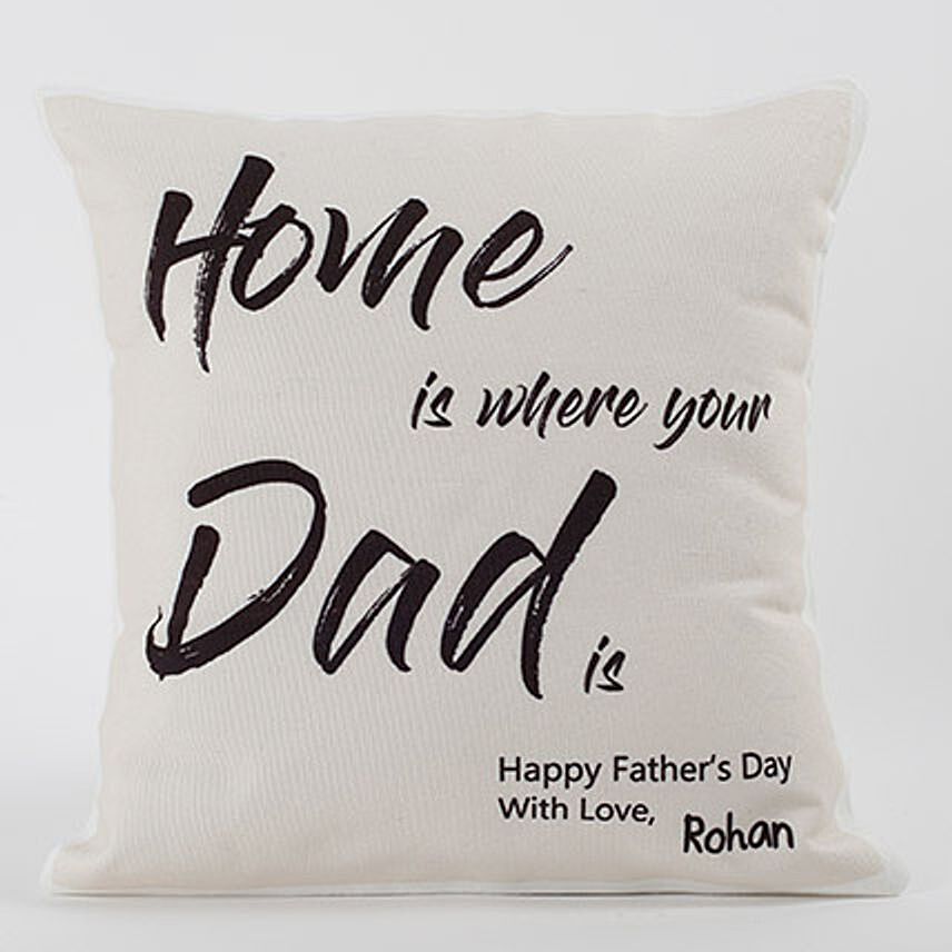 Dad Is Home Cushion