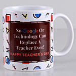 Google Can Not Replace A Teacher Printed Mug