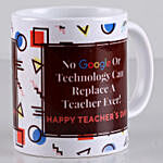 Google Can Not Replace A Teacher Printed Mug
