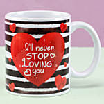 Will Never Stop Loving You Mug