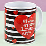 Will Never Stop Loving You Mug