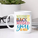 Welcome Back Printed Mug