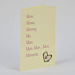 Mom Mama Mommy Greeting Card