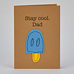 Stay Cool Dad Handcrafted Greeting Card