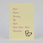 Mom Mama Mommy Greeting Card