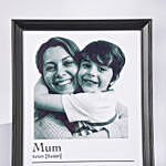 Mummy You Are My World Frame