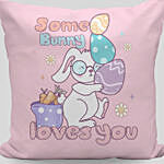 Some Bunny Loves U Pink Cushion