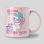 Some Bunny Loves U Pink Mug