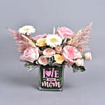 Love You Mom Flowers in a Glass Vase