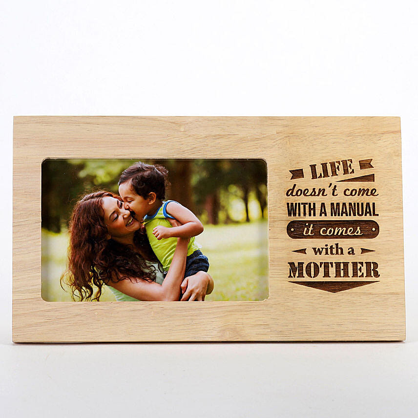 Life Comes With A Mother Photo Frame