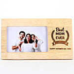 Best Mom Ever Photo Frame For Mothers Day