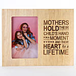 Mothers Hold Heart For A Lifetime Photo Frame