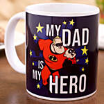 My Dad Is My Hero Printed Mug