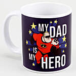 My Dad Is My Hero Printed Mug